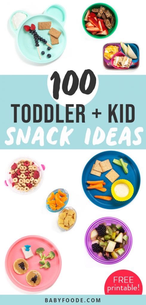 Graphic for Post - 100 Toddler and Kid Snack Ideas with a spread of ideas scattered around a white backdrop.