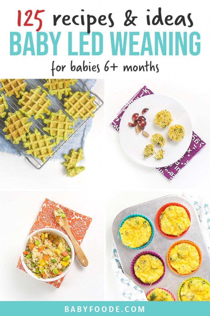 Pinterest collage for a post about baby led weaning foods, recipes, and tips.