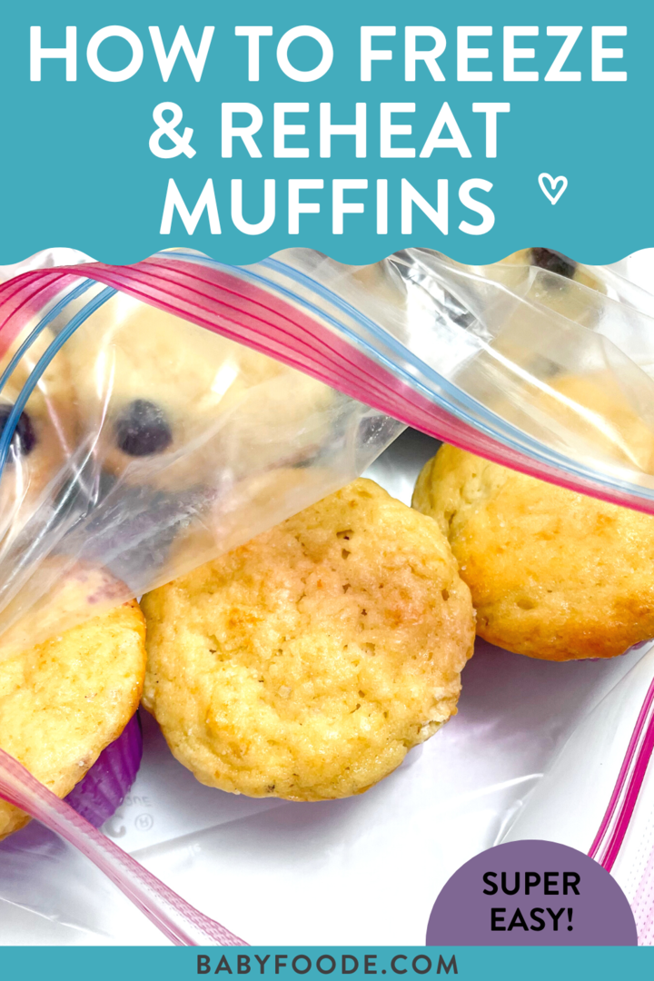 GRAPHIC FOR POST – HOW TO FREEZE AND REHEAT MUFFINS, SUPER EASY. IMAGES OF A ZIPLOC BAG FULL OF FROZEN MUFFINS.