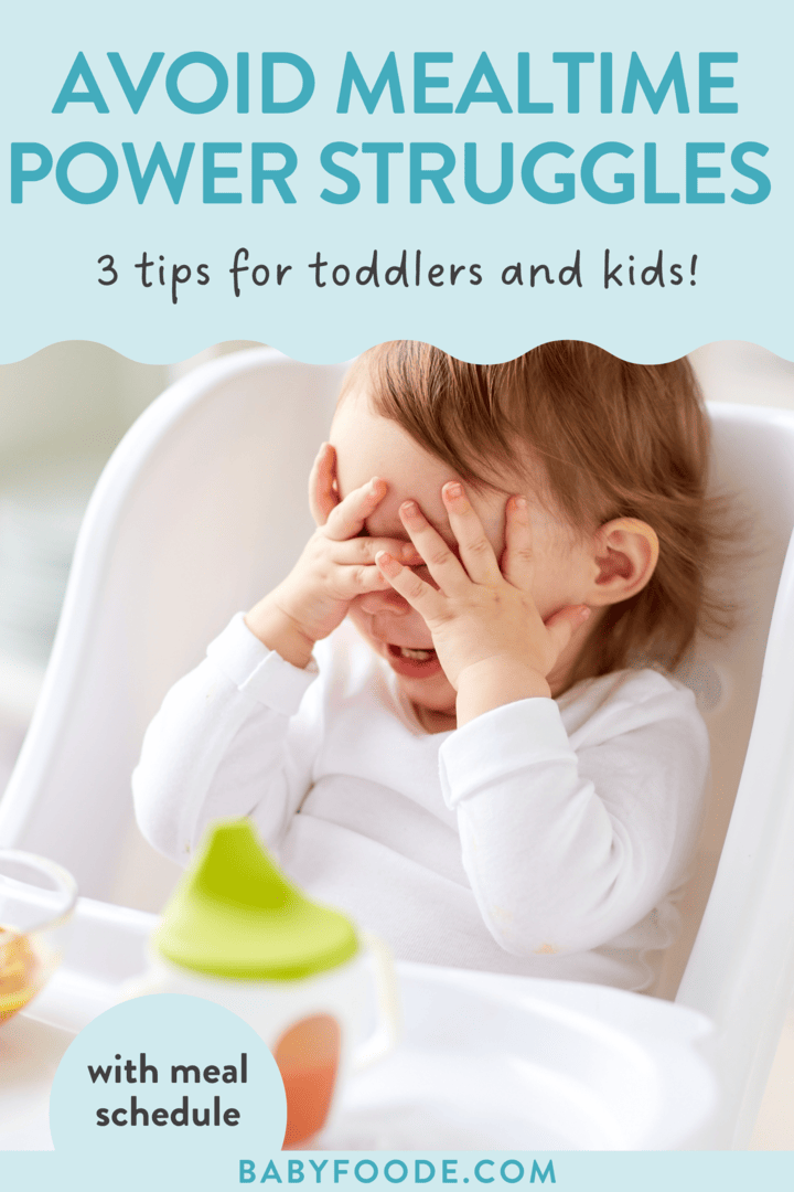 Graphic for post – avoid meal time, power, struggles, three tips for toddlers and kids. Images of a toddler and a white shirt, refusing to eat her meal.