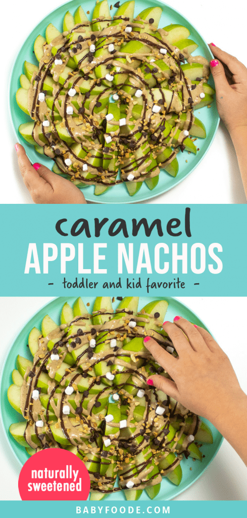 Graphic for Post - caramel apple nachos - toddler and kid favorite. Images of a kids hand holding a plate of healthy apple nachos for a snack.