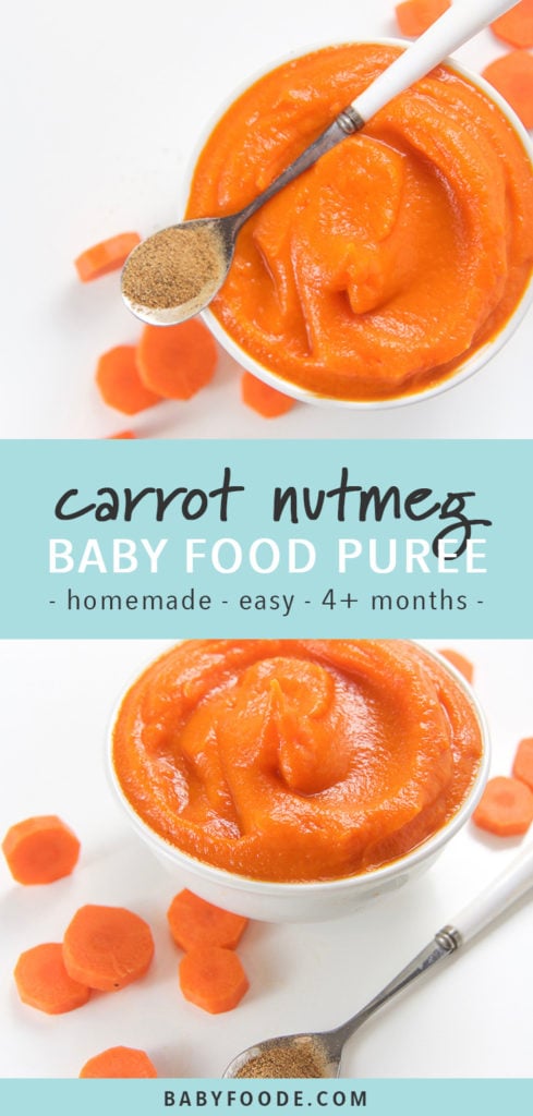 Pinterest image for carrot nutmeg stage 1 starter baby food puree.