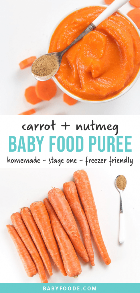 Graphic for post - carrot + nutmeg baby food puree - homemade - stage one - 4+ months - freezer friendly. Image is of a bowl filled with a creamy carrot puree for baby and a spread of carrots ready to be cooked.