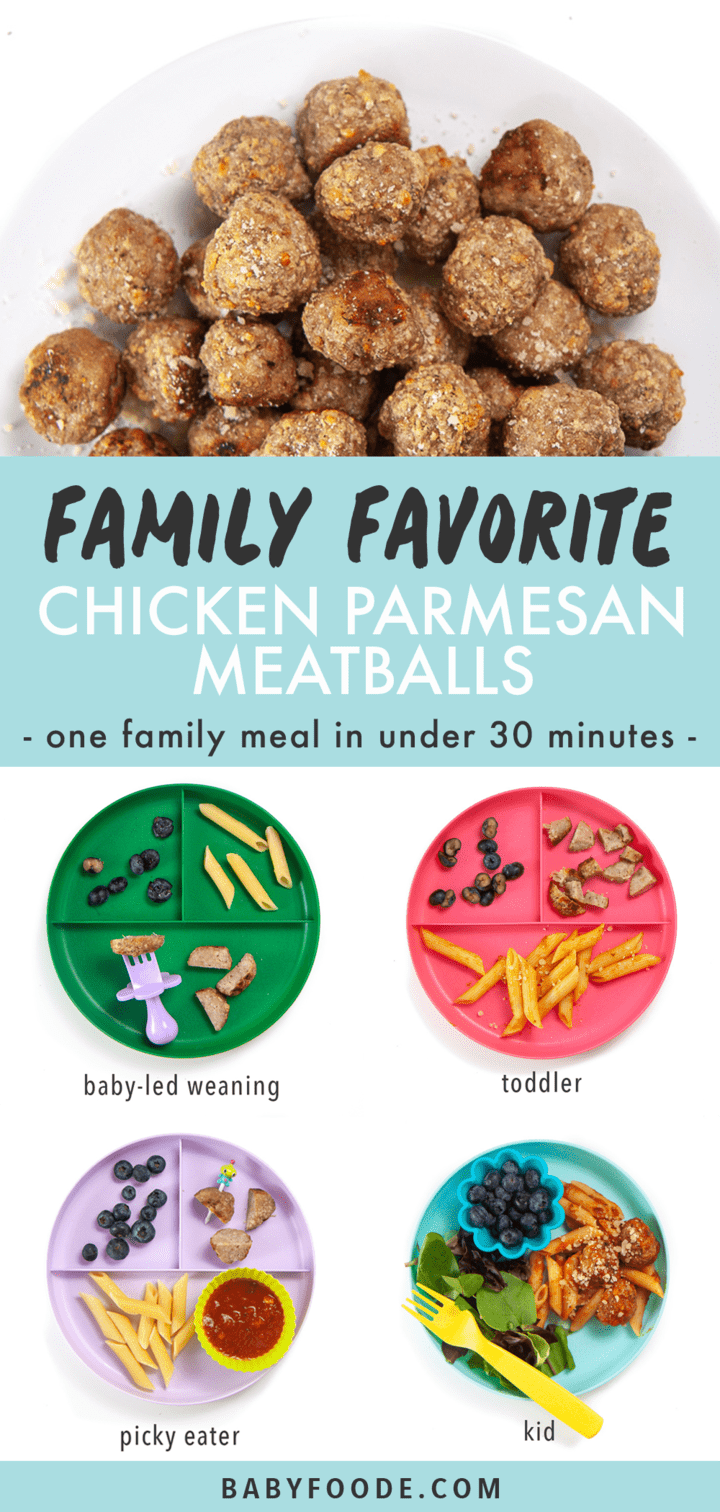 Graphic for Post - family favorite chicken parmesan meatballs - one family meal in under 30 minutes. Images are of baby, toddler and kids plate with how you could serve them to each member.