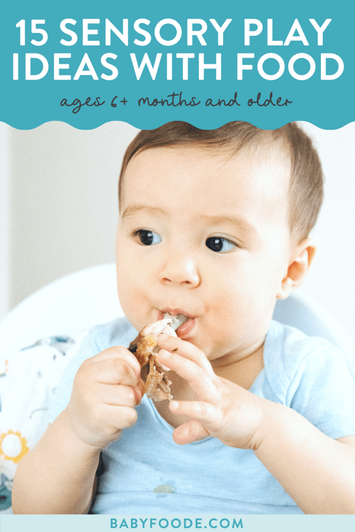 Graphic for post - sensory play with food. Baby sitting in highchair eating a piece of food. 