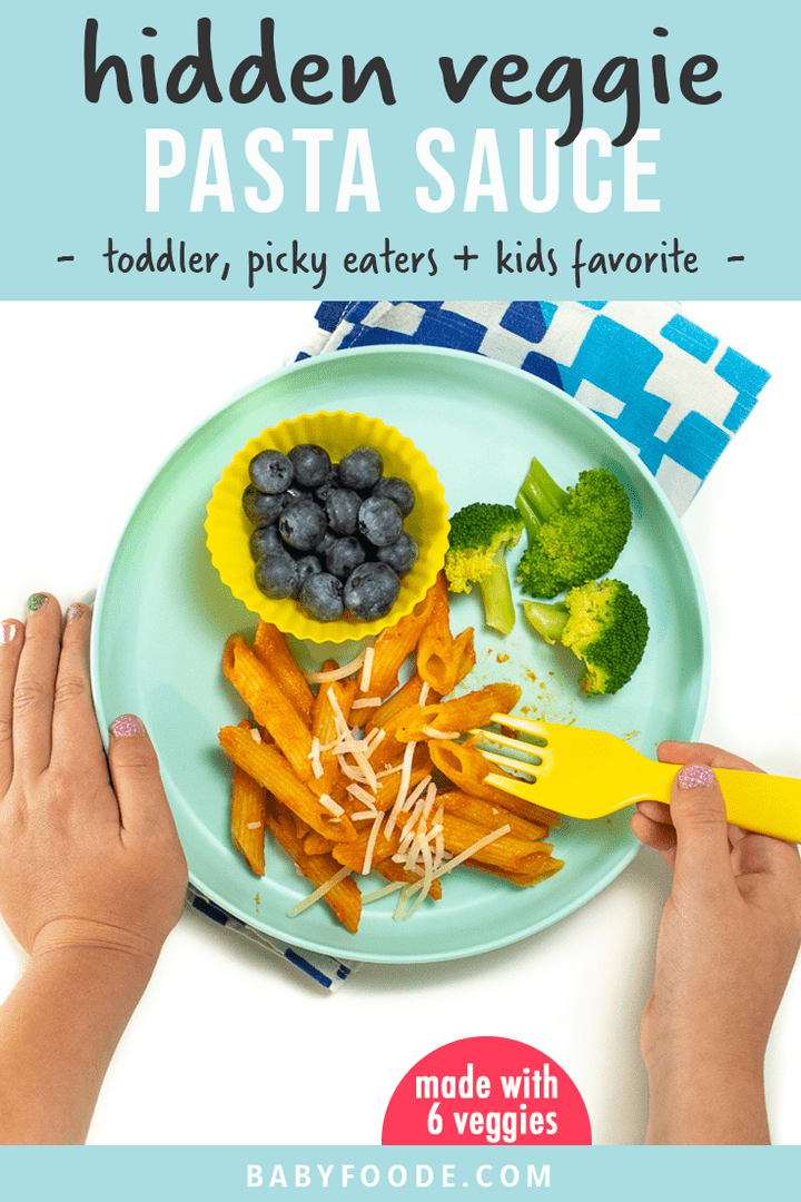 Graphic for Text - hidden veggie pasta sauce - toddler, picky eaters and kid favorite! Image is of small kids hands eating the pasta, hidden veggie, broccoli or blueberries off a teal kid plate. 