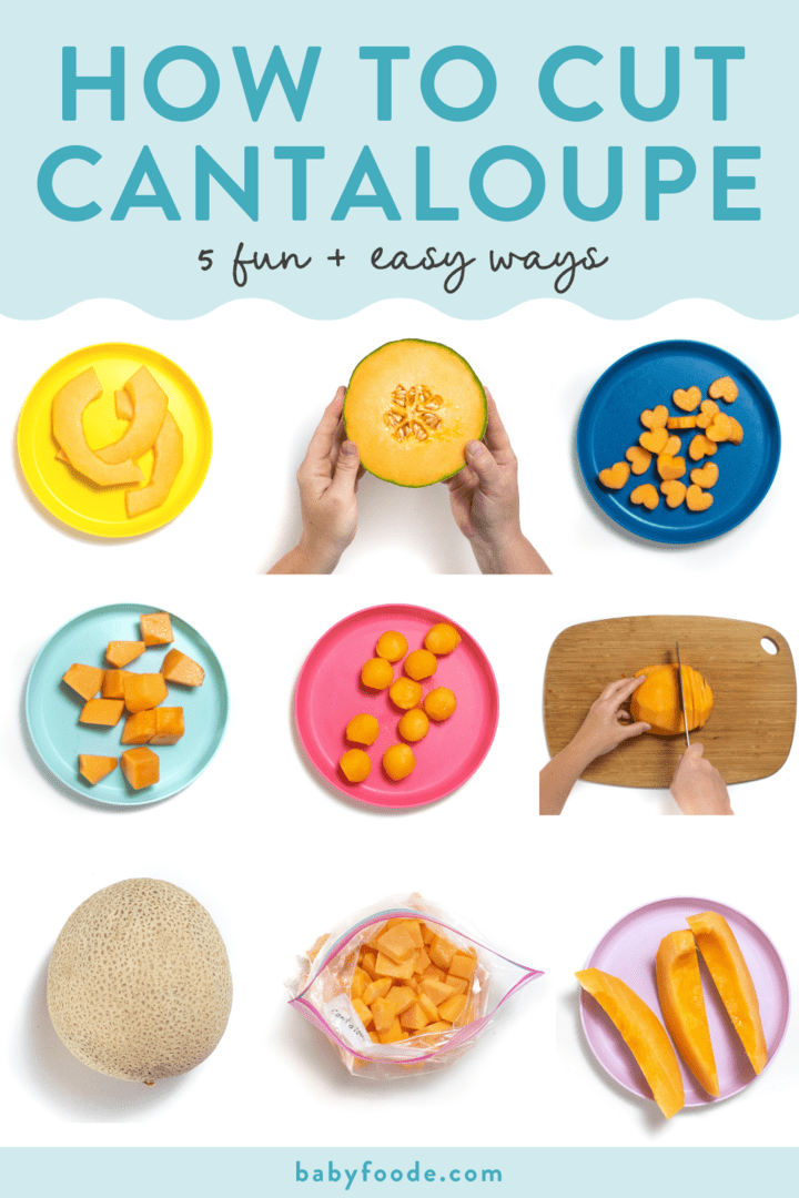 Graphic for post – how to cut cantaloupe, five fun and easy ways. Images are in a grid with colorful kid friendly plates against a white background.