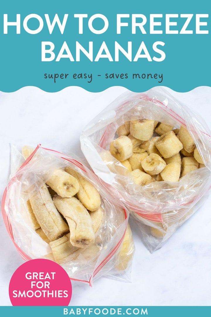 Graphic for post – how to freeze bananas – super easy – saves money – great for smoothies. Images of two plastic Ziploc bags full of frozen bananas on our way service.