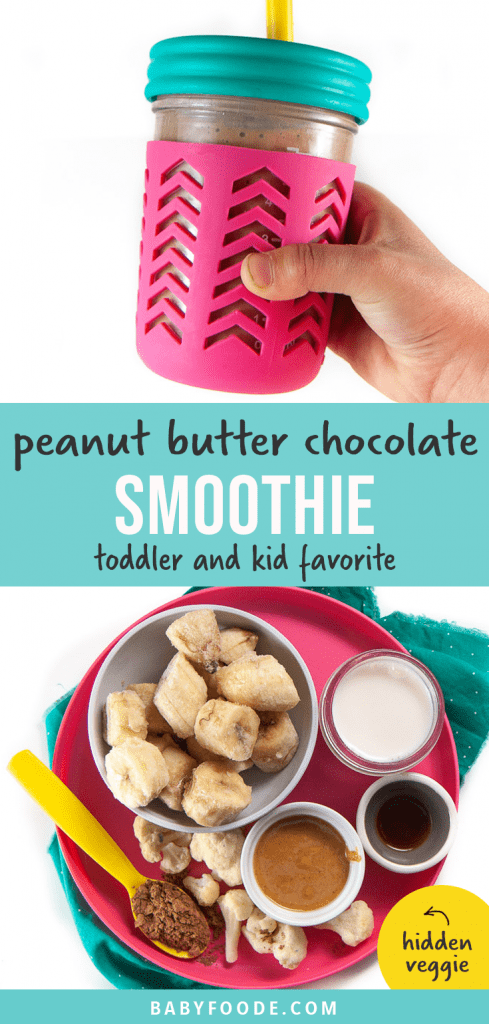 Graphic for Post - peanut butter chocolate smoothie - toddler and kid approved - with an image of a kids hand holding up a smoothie and a plate filled with the ingredients needed to make the smoothie.