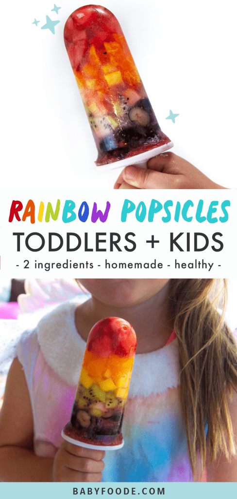 Graphic for Post - rainbow popsicles for toddler and kids - 2 ingredients - healthy- homemade with an image of a kids hand holding up a rainbow popsicle and an image of a girl holding the popsicle.