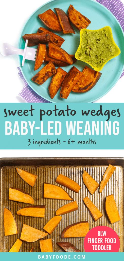 Graphic for Post - plate of sweet potato wedges for baby-led weaning, finger foods or toddler. And another image of a baking sheet with cut sweet potato wedges.