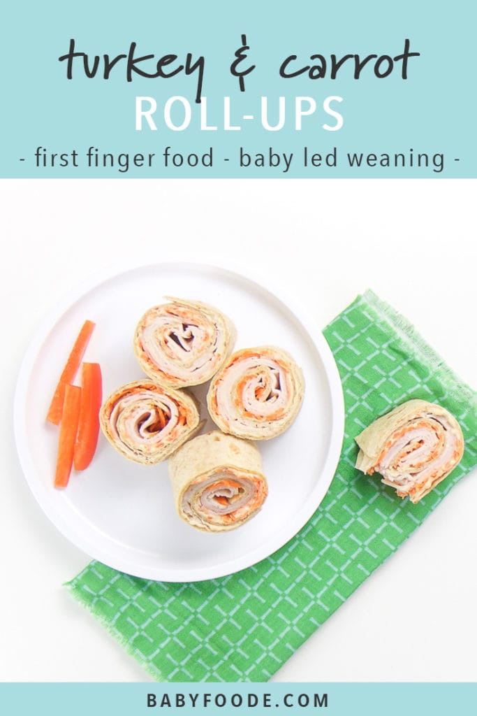 Pinterest image for turkey and carrot rollups - a quick and easy recipe for baby led weaning.