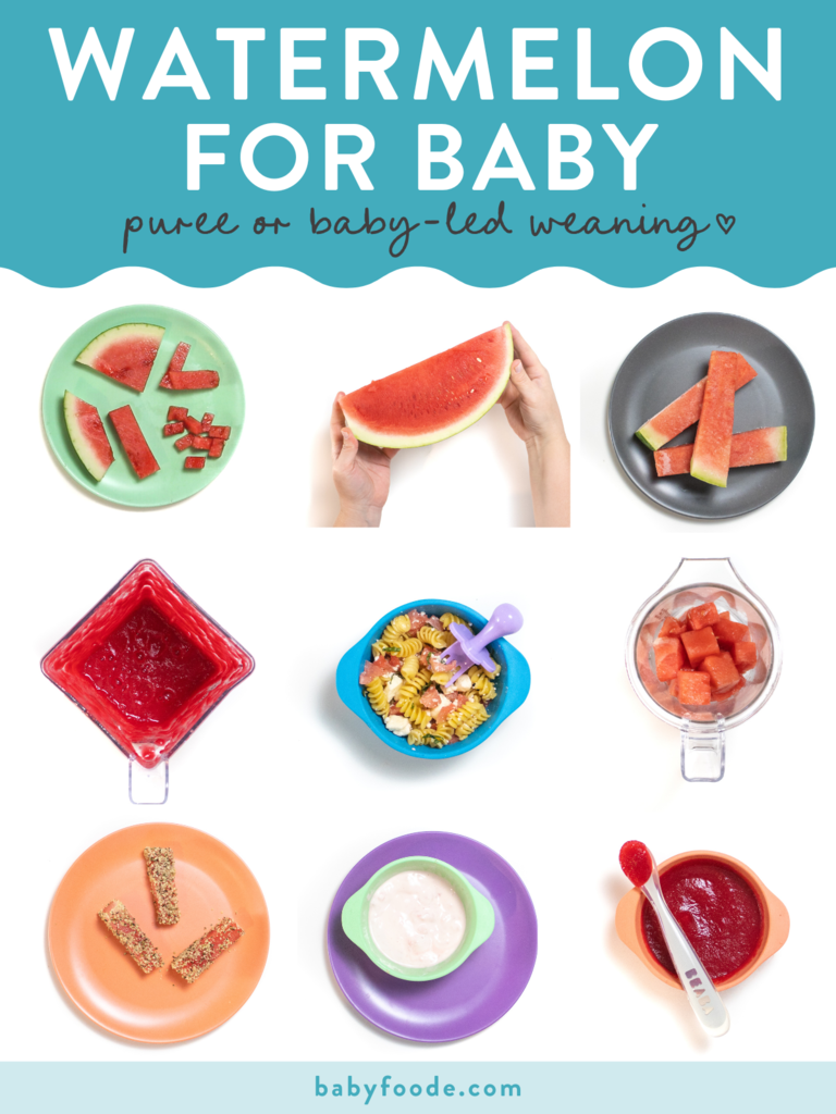 Graphic for post – watermelon for baby, purée or baby led weaning. Images are in a grid showing different ways you can serve watermelon to your six month old and up.